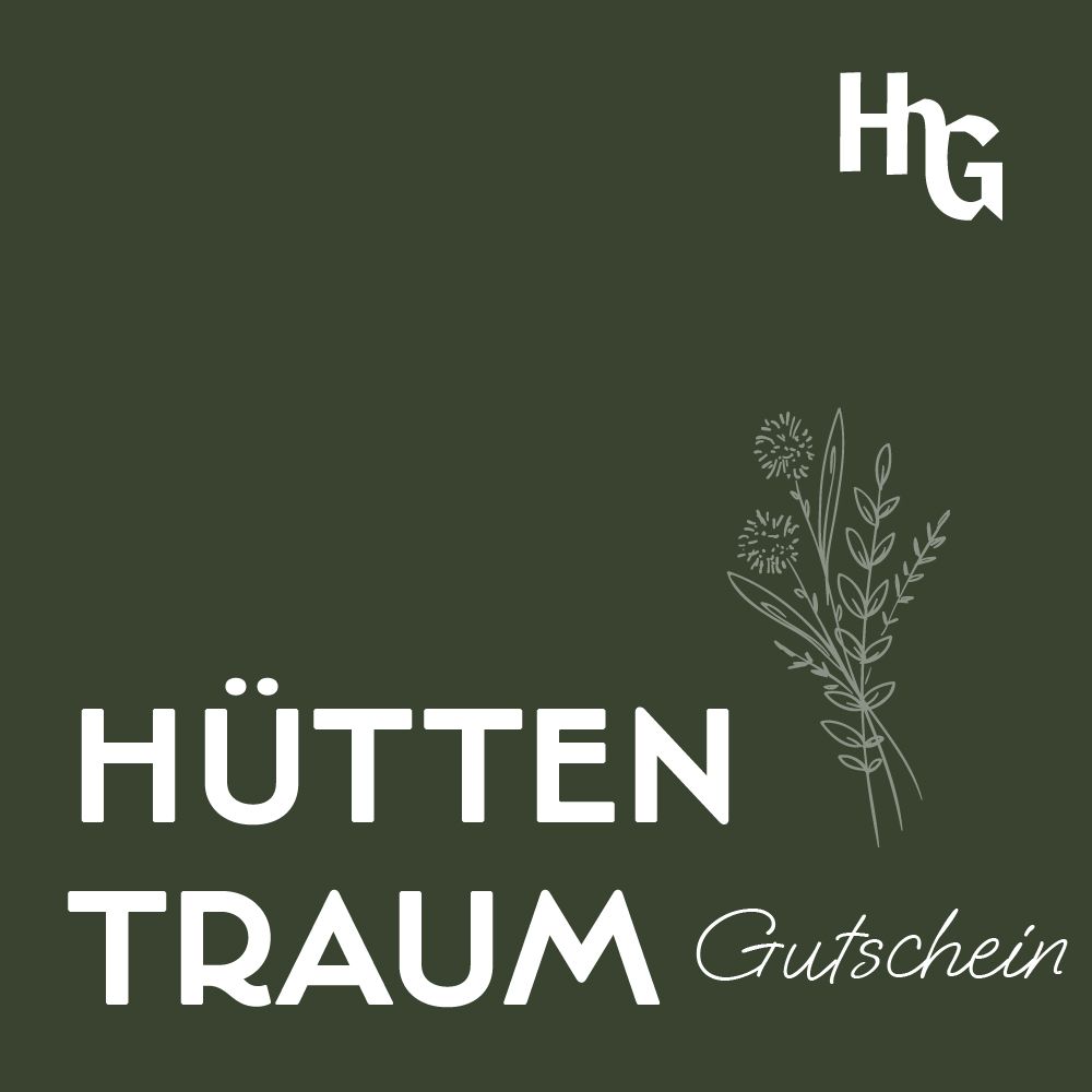 Hochhubergut Gutschein Hüttentraum